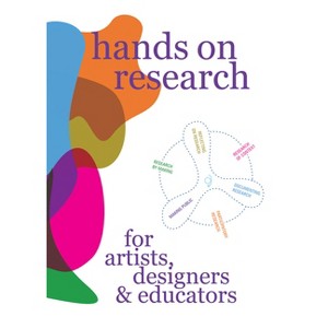 Hands on Research for Artists, Designers & Educators - by  Harma Staal & Jojanneke Gijsen & Miriam Rasch (Paperback) - 1 of 1