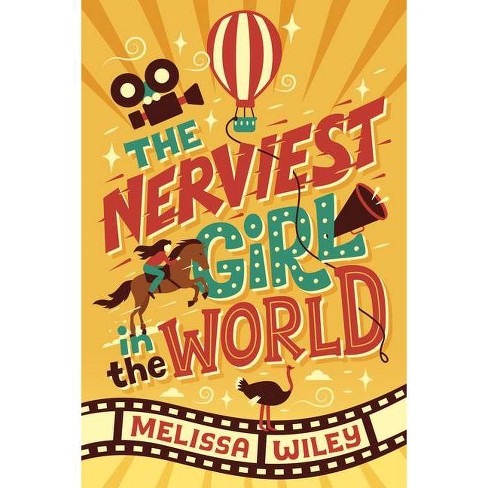 The Nerviest Girl in the World - by  Melissa Wiley (Hardcover) - image 1 of 1