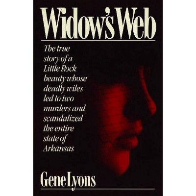 Widow's Web - by  Gene Lyons (Paperback)