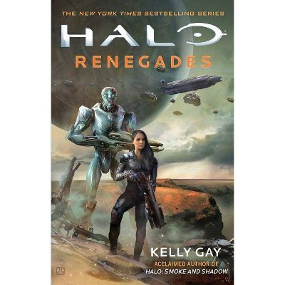 Halo: Renegades, 25 - by  Kelly Gay (Paperback)