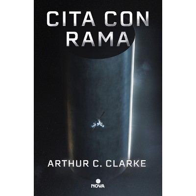 Cita Con Rama (Edición Ilustrada) / Rendezvous with Rama. Illustrated Edition - by  Arthur C Clarke (Hardcover)