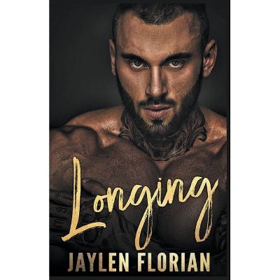 Longing - by  Jaylen Florian (Paperback)