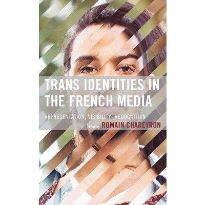 Trans Identities in the French Media - by Romain Chareyron