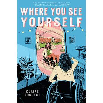 Where You See Yourself - by  Claire Forrest (Hardcover)