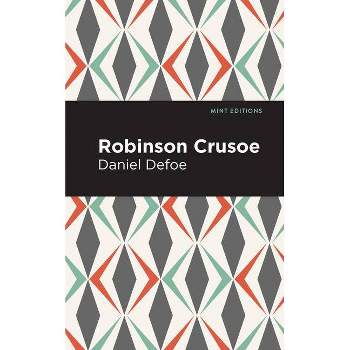 Robinson Crusoe - (Mint Editions (Grand Adventures)) by  Daniel Dafoe (Paperback)