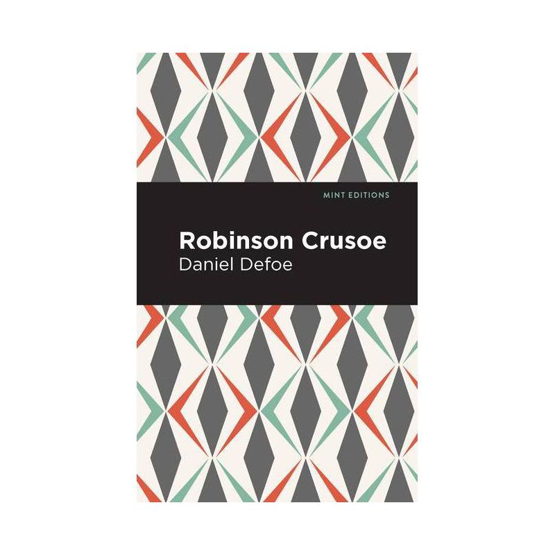 Robinson Crusoe - (Mint Editions (Grand Adventures)) by  Daniel Dafoe (Paperback), 1 of 2