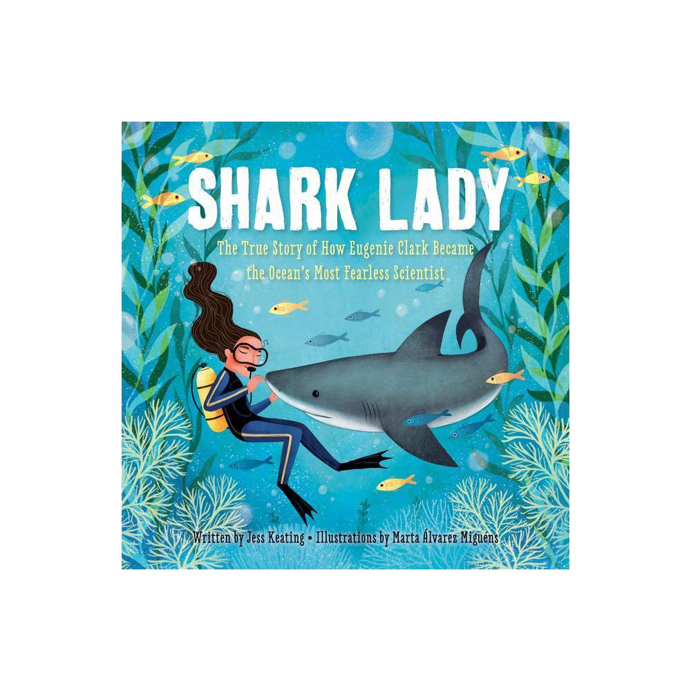 ISBN 9781492642046 product image for Shark Lady - by Jess Keating (Hardcover) | upcitemdb.com
