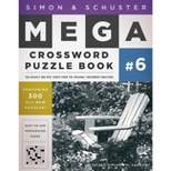 Simon & Schuster Mega Crossword Puzzle Book #6 - (S&s Mega Crossword Puzzles) by  John M Samson (Paperback)