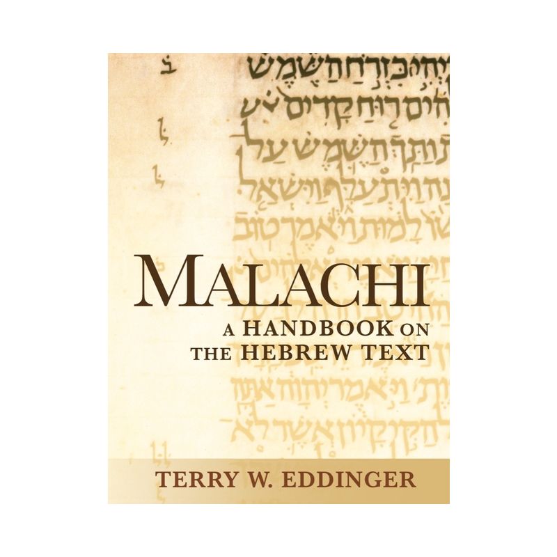 Malachi - (Baylor Handbook on the Hebrew Bible) by  Terry W Eddinger (Paperback), 1 of 2