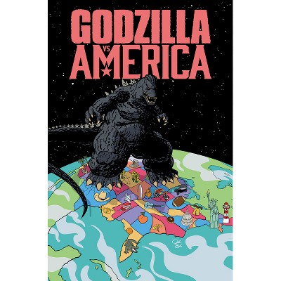 Godzilla vs. America - by  Tim Seeley & Caroline Cash & Gabriel Hardman & Dave Baker & Jesse Lonergan (Paperback)