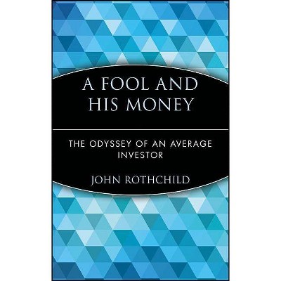 Fool - (Wiley Investment Classics) by  John Rothchild (Paperback)