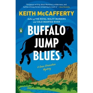 Buffalo Jump Blues - (Sean Stranahan Mystery) by  Keith McCafferty (Paperback) - 1 of 1