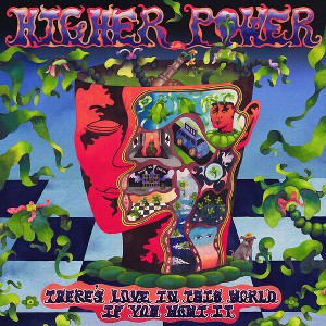 Higher Power - There's Love In This World If You Want It (CD) - 1 of 1