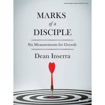 Marks of a Disciple - Bible Study Book - by  Dean Inserra (Paperback)