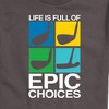 Men's - Instant Message - Life is Full of Epic Choice Golf Short Sleeve Graphic T-Shirt - 2 of 4