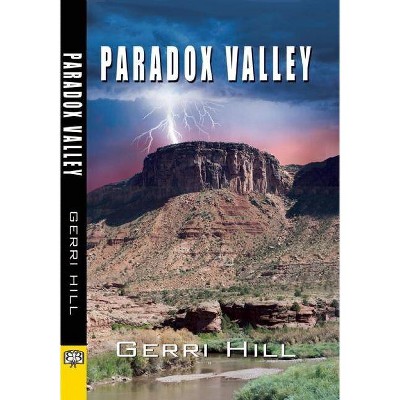 Paradox Valley - by  Gerri Hill (Paperback)