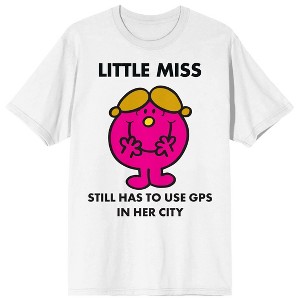 Mr. Man And Little Miss Meme Little Miss Still Has To Use GPS Crew Neck Short Sleeve Women's White T-shirt - 1 of 3