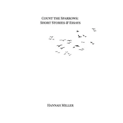Count the Sparrows - by  Hannah Miller (Hardcover)