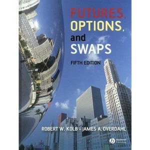 Futures, Options, and Swaps - 5th Edition by  Rob Quail & James A Overdahl (Hardcover) - 1 of 1
