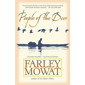 People of the Deer - by  Farley Mowat (Paperback) - 1 of 1