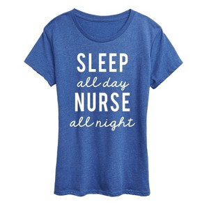 Women's - Instant Message - Sleep All Day Nurse All Night Short Sleeve Graphic T-Shirt - 1 of 4