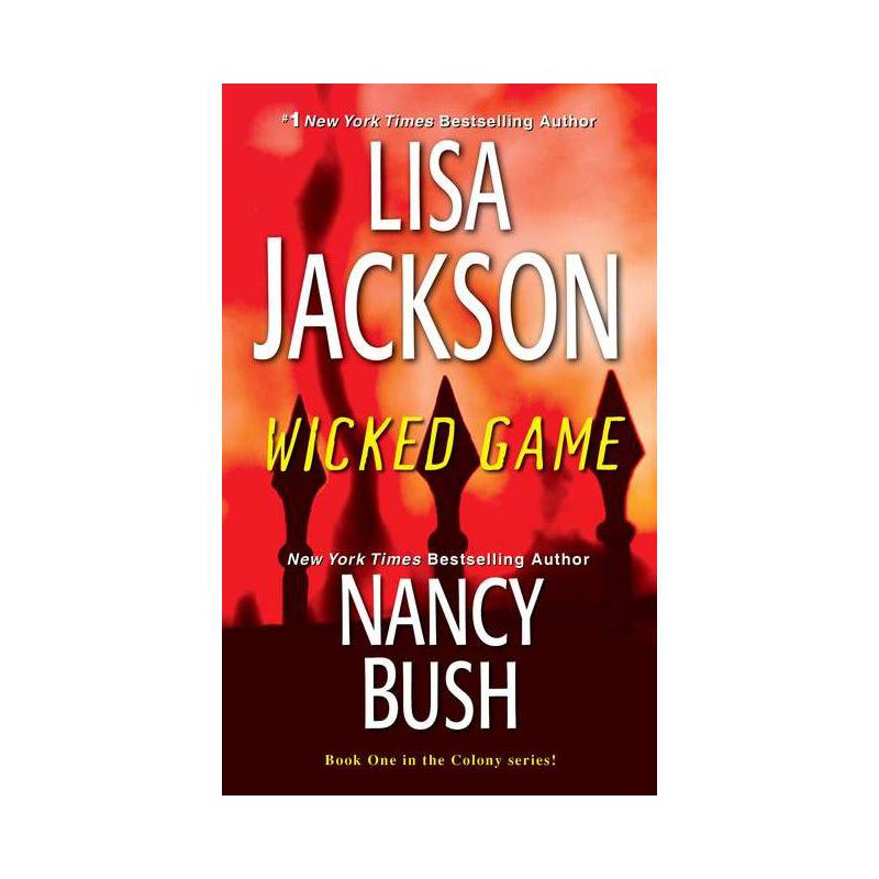Wicked Game - (Colony) by Lisa Jackson &#38; Nancy Bush (Paperback), 1 of 2
