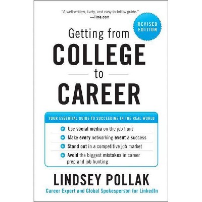 Getting from College to Career - by  Lindsey Pollak (Paperback)