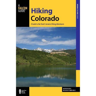 Hiking Colorado - (State Hiking Guides) 4th Edition by  Maryann Gaug (Paperback)