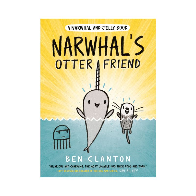 Narwhal&#39;s Otter Friend - (Narwhal and Jelly Book) by Ben Clanton (Paperback), 1 of 2