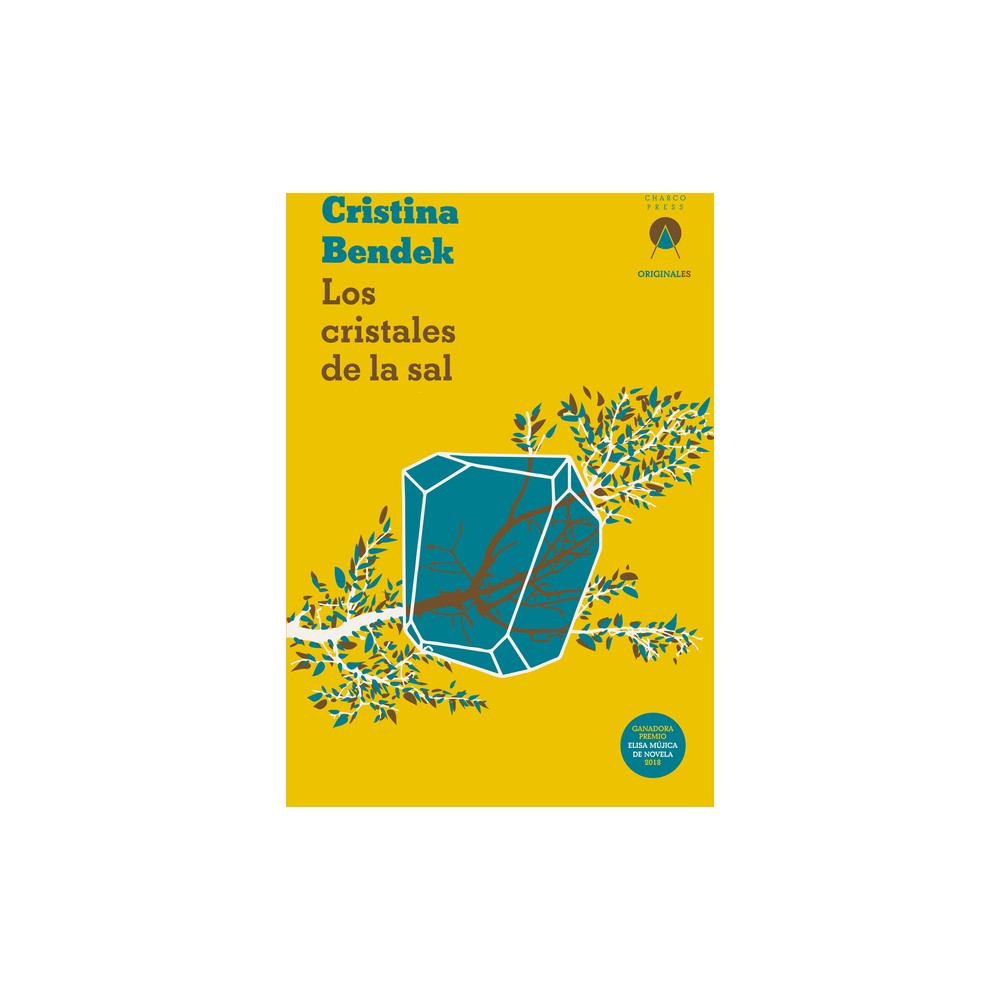 Los Cristales de la Sal - by Cristina Bendek (Paperback)