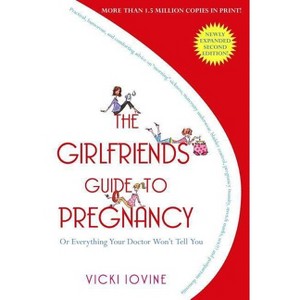 The Girlfriends' Guide to Pregnancy (Paperback) by Vicki Iovine - 1 of 1