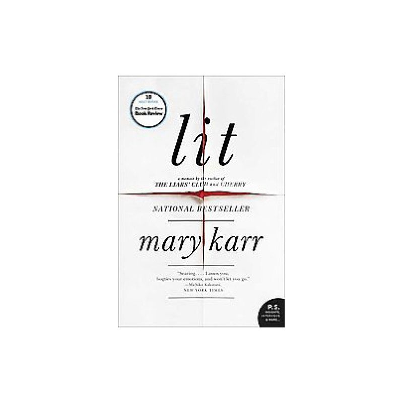 Lit (Reprint) (Paperback) by Mary Karr, 1 of 2