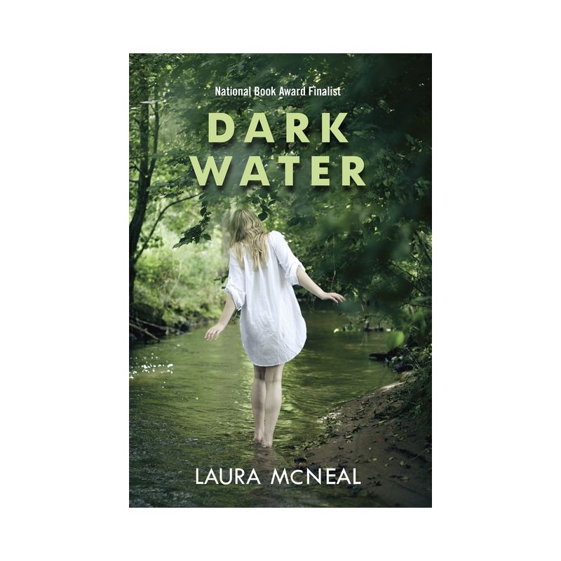 Dark Water - by  Laura McNeal (Paperback), 1 of 2