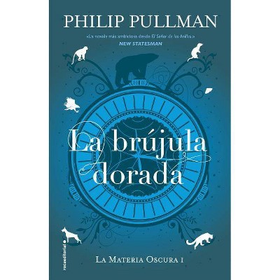 La Brujula Dorada - by  Philip Pullman (Hardcover)