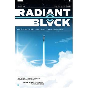 Radiant Black Volume 1: A Massive-Verse Book - by  Kyle Higgins & Cherish Chen (Paperback)