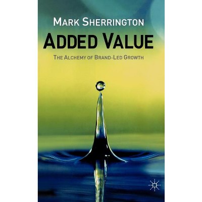 Added Value - by  M Sherrington (Hardcover)