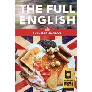 The Full English - by  Bull Garlington (Paperback) - 1 of 1