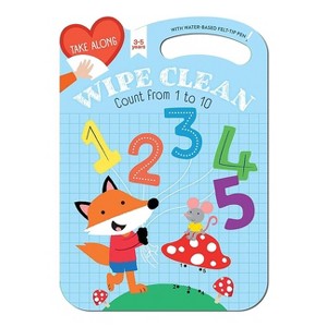 Take Along Wipe Clean: Count from 1 to 10 (Ages 3-5) - (Yoyo Take Along Wipe Clean) by  Yoyo Books (Hardcover) - 1 of 1