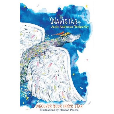 The Navistar- Discover your Inner Star - by  Janie L Anderson-Temperley (Paperback)