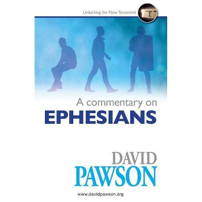 A Commentary on Ephesians - by  David Pawson (Paperback)