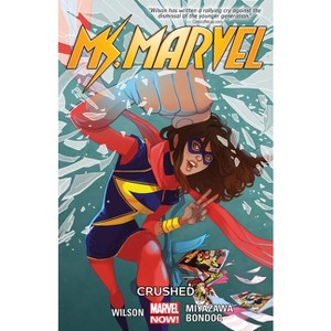 Ms. Marvel Vol. 3: Crushed - by  G Willow Wilson & Mark Waid (Paperback) - 1 of 1