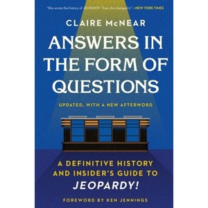 Answers in the Form of Questions - by  Claire McNear (Paperback) - 1 of 1