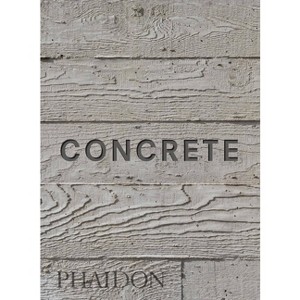 Concrete - by  William Hall & Leonard Koren (Hardcover) - 1 of 1