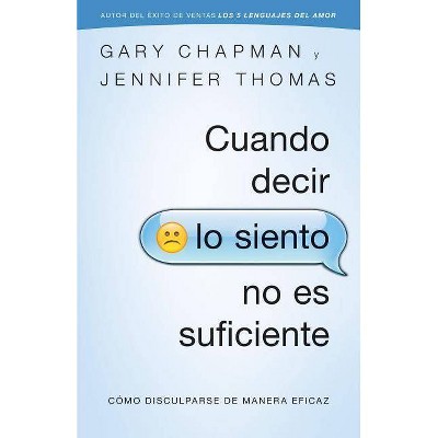 Cuando Decir Lo Siento No Es Suficiente - by  Gary Chapman (Paperback)