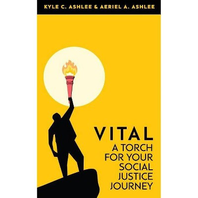 Vital - by  Aeriel a Ashlee & Kyle C Ashlee (Paperback)