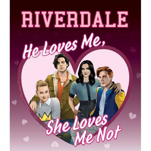 He Loves Me She Loves Me Not Riverdale By Jenne Simon Hardcover Target