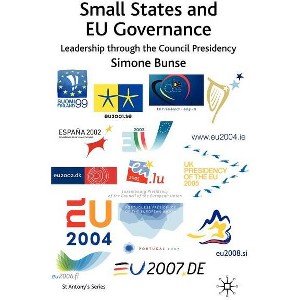 Small States and Eu Governance - (St Antony's) by  S Bunse (Hardcover) - 1 of 1