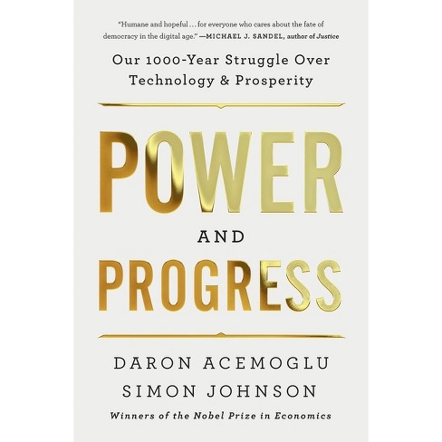 Power and Progress - by  Daron Acemoglu & Simon Johnson (Paperback) - image 1 of 1