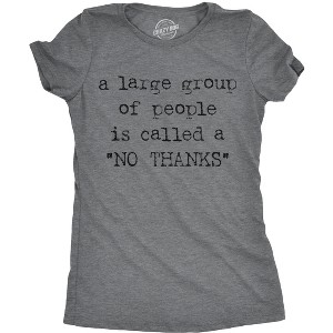 Womens A Large Group Of People Is Called A No Thanks T shirt Sarcastic Humor Tee - Crazy Dog Women's T Shirt - 1 of 4