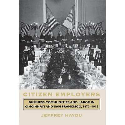 Citizen Employers - by  Jeffrey Haydu (Hardcover)
